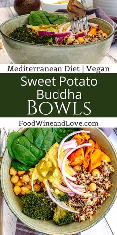 two bowls filled with different types of food on top of each other, and the words mediterranean diet vegan sweet potato buddha bowls