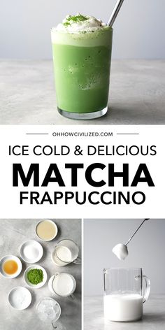 an ice cold and delicious matcha frappuccino recipe is shown in this collage