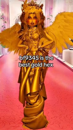 a woman dressed in gold with wings on her head and the caption reads, br034s is the best gold hex