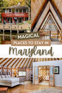 the inside of a yurt with text overlay that says,'magic places to stay in mayland '