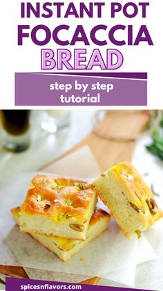 the instructions for how to make instant pot focaccia bread with step by step instructions