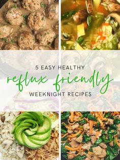 four different pictures with the words, 5 easy healthy reflex - friendly weeknight recipes