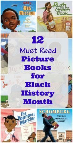 children's books about black history with the title 12 must read picture books for black history month