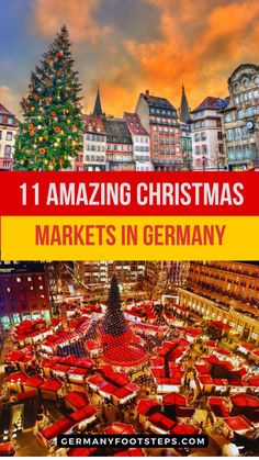 christmas markets in germany with the words 11 amazing christmas markets in germany