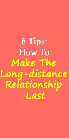 6 tips how to make the long distance relationship last Relationship Feelings, Making A Relationship Work, Long Relationship, Getting Him Back, Love Advice, Distance Relationship, Love Tips, They Said