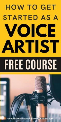 a microphone with the words how to get started as a voice artist free course on it