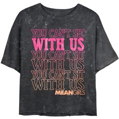 You can't sit with us... unless you celebrate your love for the iconic and quotable film Mean Girls from 2004 with fun, officially licensed apparel for the whole family that is "so fetch"! This Juniors' Mean Girls You Can’t Sit With Us Graphic Crop T-Shirt features one of the most famous quotes from the movie: "You Can’t Sit With Us," across the front. Shop this new Mean Girls apparel and keep yourself laughing with your favorite characters, popular quotes, hilarious moments, and more. Quotes Hilarious, Front Shop, Matching Outfits Best Friend, So Fetch, Most Famous Quotes, Popular Quotes, Crop T Shirt, Graphic Tee Design, Mean Girls