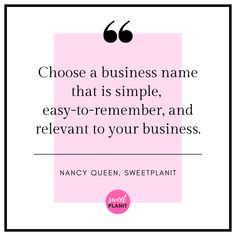 a pink square frame with the quote choose a business name that is simple, easy to - to - remember and relevant to your business