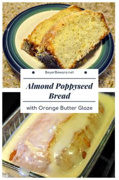 orange butter glaze and almond poppy seed bread are the perfect dessert for breakfast or brunch