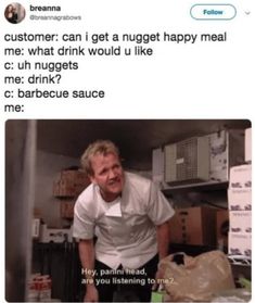 a man standing in a kitchen next to a table with food on it and the caption that reads, customer can get a nugget happy meal me what drink would u like