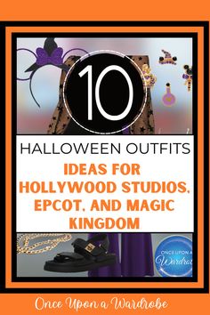 an orange and black poster with the words 10 halloween outfits ideas for hollywood studios, epot