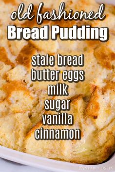 Bread pudding in a white baking dish Grandma's Old Fashioned Bread Pudding, Cinnamon Bread Pudding Easy, Light Bread Pudding, Pudding Bread Recipe Simple, Old Fashioned Bread Pudding Grandmas, Grandmas Old Fashion Bread Pudding, Kfc Bread Pudding Recipe, Banana Bread Recipe Pudding, Bread Pudding Recipes Best