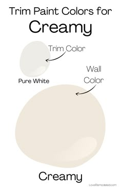 the different shades of cream paint for walls and ceilings, with text that reads trim paint colors for creamy