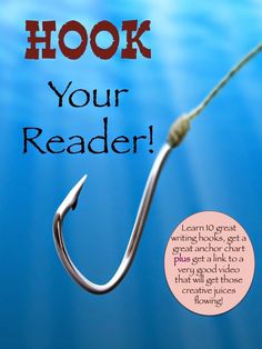 a hook with the words hook your reader on it and an image of a fishing hook