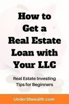 a piggy bank with the words how to get a real estate loan with your llc