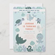 a card that says jordan is turning three with an image of sea animals on it