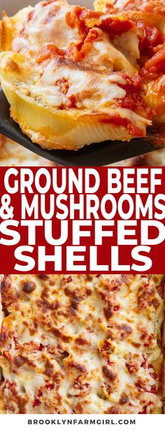 there are two different types of pizzas on the table with text overlay that reads ground beef and mushroom stuffed shells