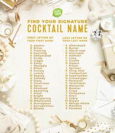 a sign that says find your signature cocktail name with other items surrounding it on a white surface