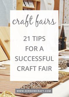 craft fair with wooden boxes and paper clips on the table, text overlay reads craft fair 21 tips for a successful craft fair