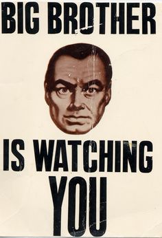 a poster with a man's face and words on it that says, big brother is watching