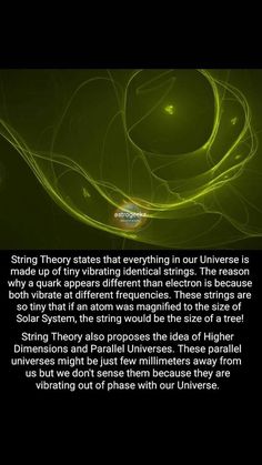 an abstract green background with the words,'string theory states that everything in our universe is