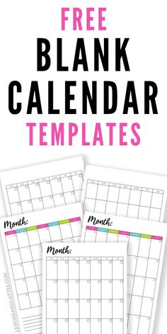 three blank calendars with the text free blank calendar templates on top and bottom