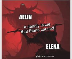 an image of a demon with the caption aelin, a deadly issue that elena