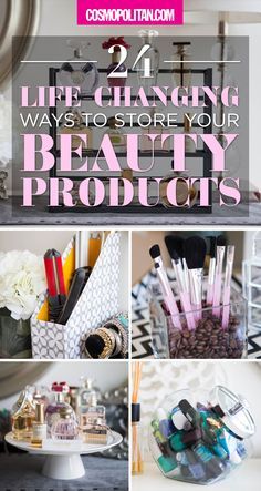 the words 21 life - changing ways to store your beauty products are shown in this collage