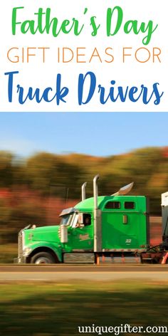 father's day gift ideas for truck drivers