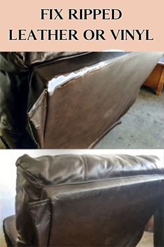 a leather couch with the words fix ripped leather or vinyl on top and below it