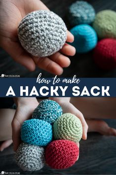 crocheted balls with text overlay that says how to make a hacky sack