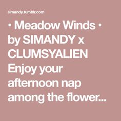 the words meadow winds by simony x clumsalen enjoy your afternoon nap among the