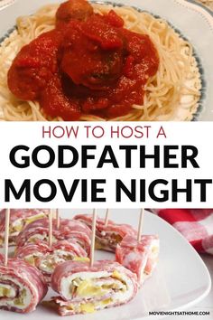 how to host a godfaither movie night with spaghetti and meat on skewers