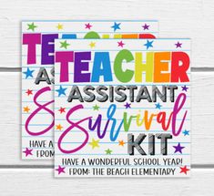 two teacher appreciation cards with the words, teachers assistant survival kit and rainbow stars on them