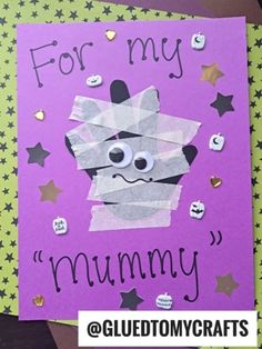 a handmade card with the words for my mommy and an image of a bat