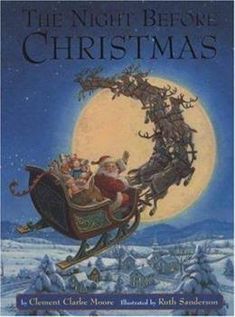 the night before christmas book with santa on sleigh and reindeer flying over snow covered ground