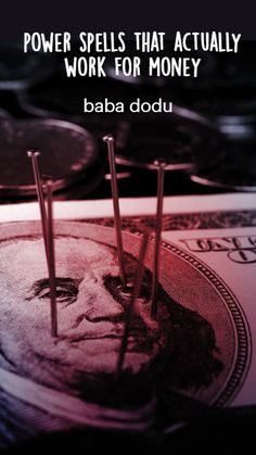 the cover of power spells that actually work for money by baba dou, with three pins sticking out of one dollar bill