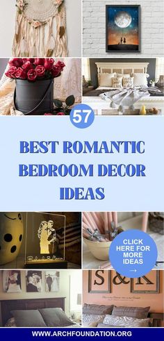 the best romantic bedroom decor ideas to decorate in your home or office with pictures and text overlays