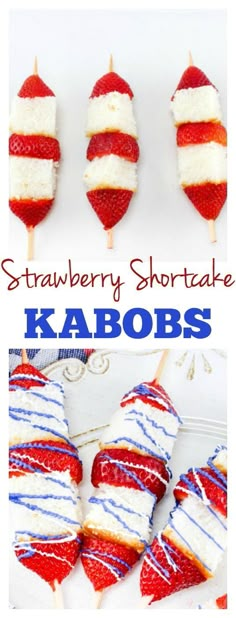 strawberry shortcake kabobs with red, white and blue icing on them