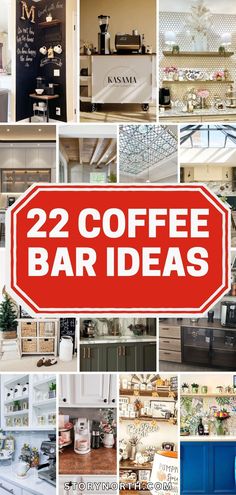 the words 22 coffee bar ideas are overlaid with images of kitchen cabinets and appliances