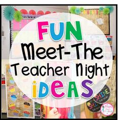 a sign that says fun meet the teacher night ideas