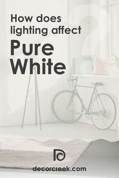 a bike parked next to a window with the words how does lighting effect pure white?