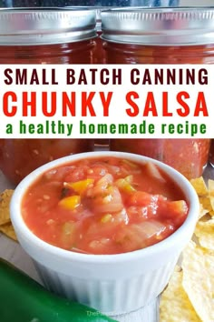 small batch canning chunky salsa in a bowl with tortilla chips on the side