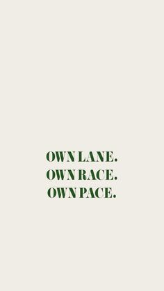 the words own lane, own race and own pace are shown in green on a white background