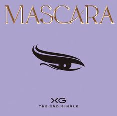 mascara xg the 2nd single