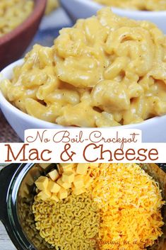 macaroni and cheese is shown in bowls with the words, no boil crackpot mac & cheese