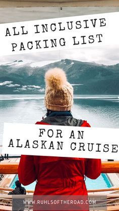 a person holding a sign that says all inclusive packing list for an alaskan cruise