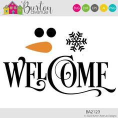 the word welcome with a snowman's head and nose is shown in black, white