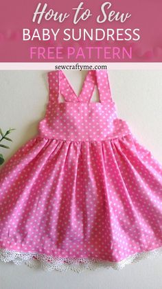 how to sew baby sundress with free pattern on the front and back