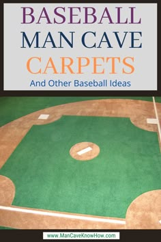 a baseball field with the words man cave carpets and other baseball ideas written below it